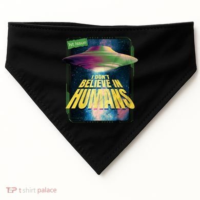 I Don't Believe In Humans UFO USA-Made Doggie Bandana