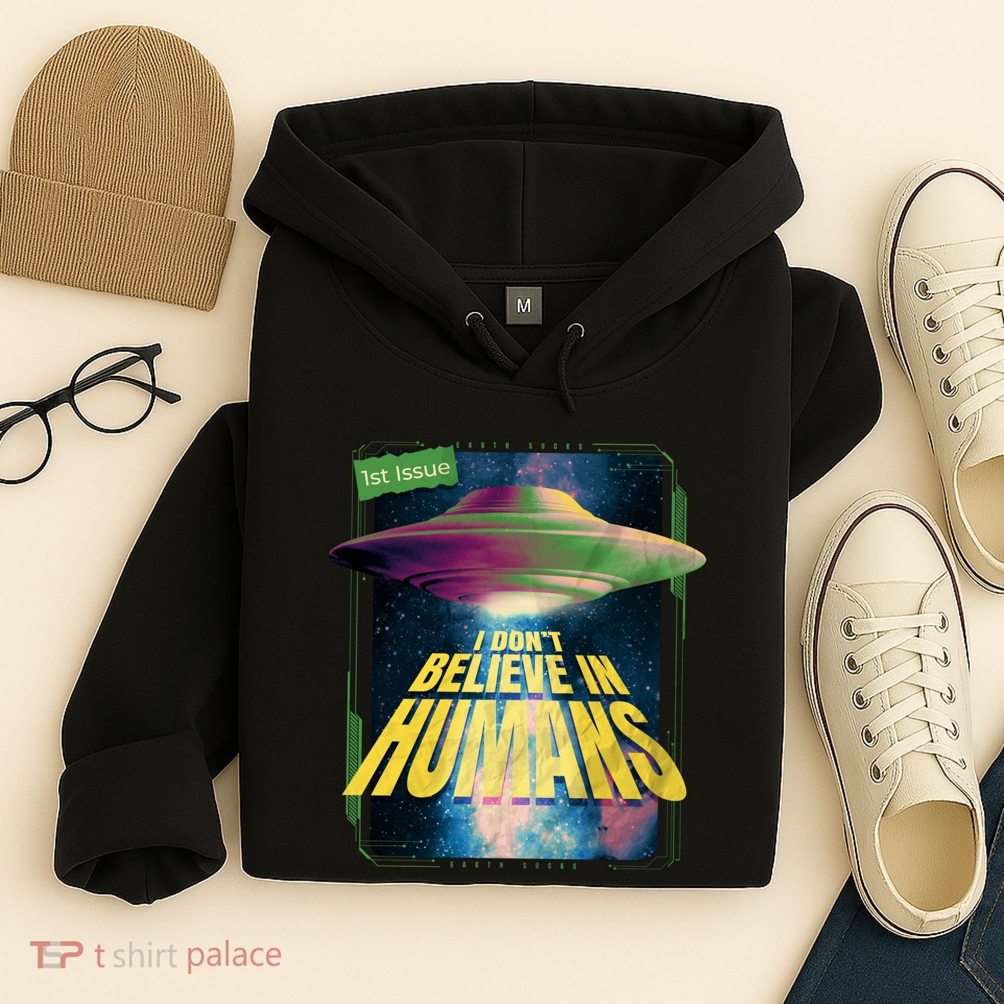 I Don't Believe In Humans UFO Hoodie