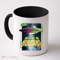 I Don't Believe In Humans UFO Coffee Mug thumb 0