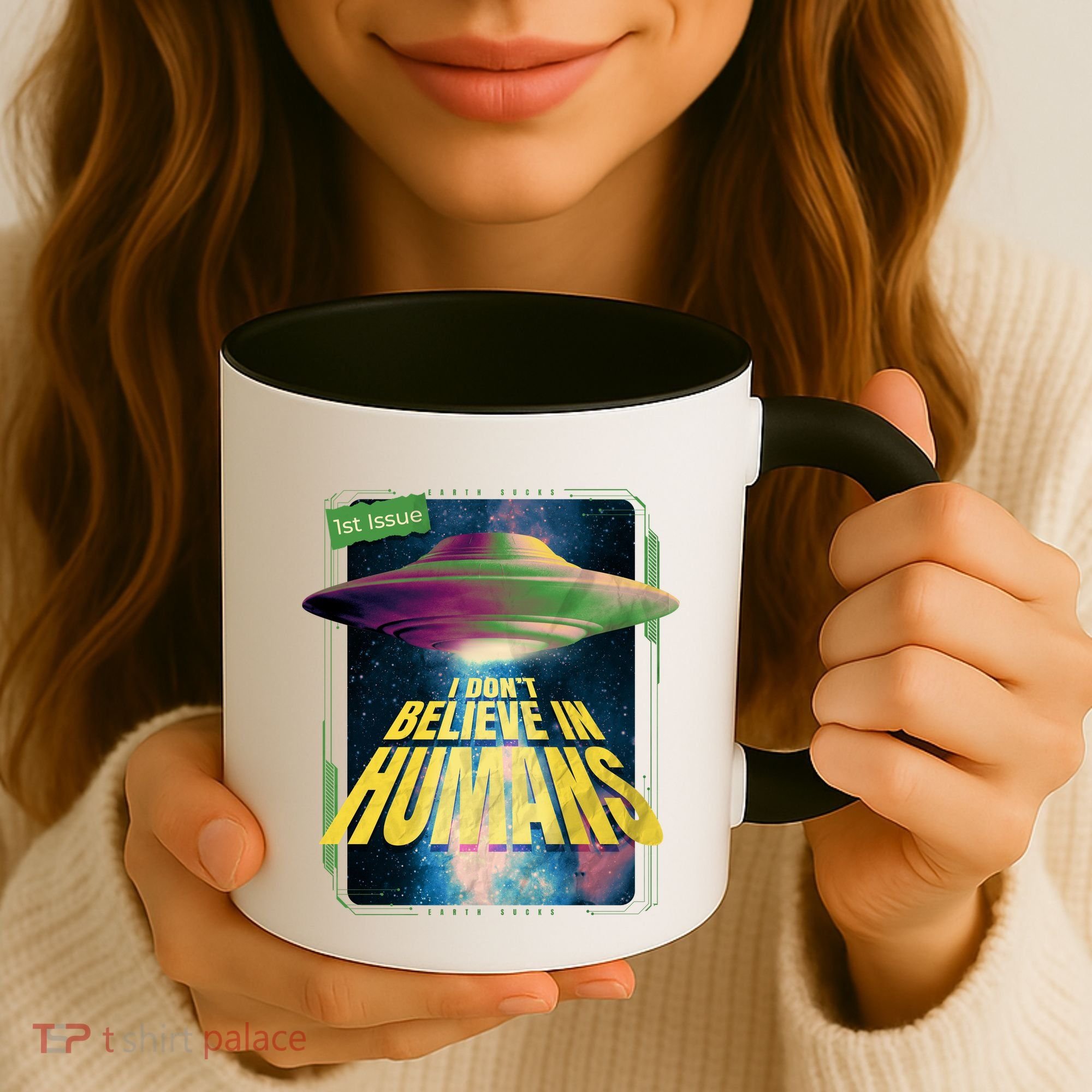 I Don't Believe In Humans UFO Coffee Mug