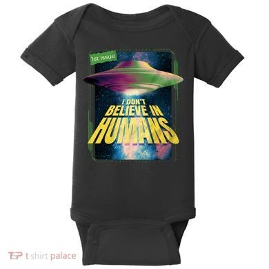 I Don't Believe In Humans UFO Baby Bodysuit