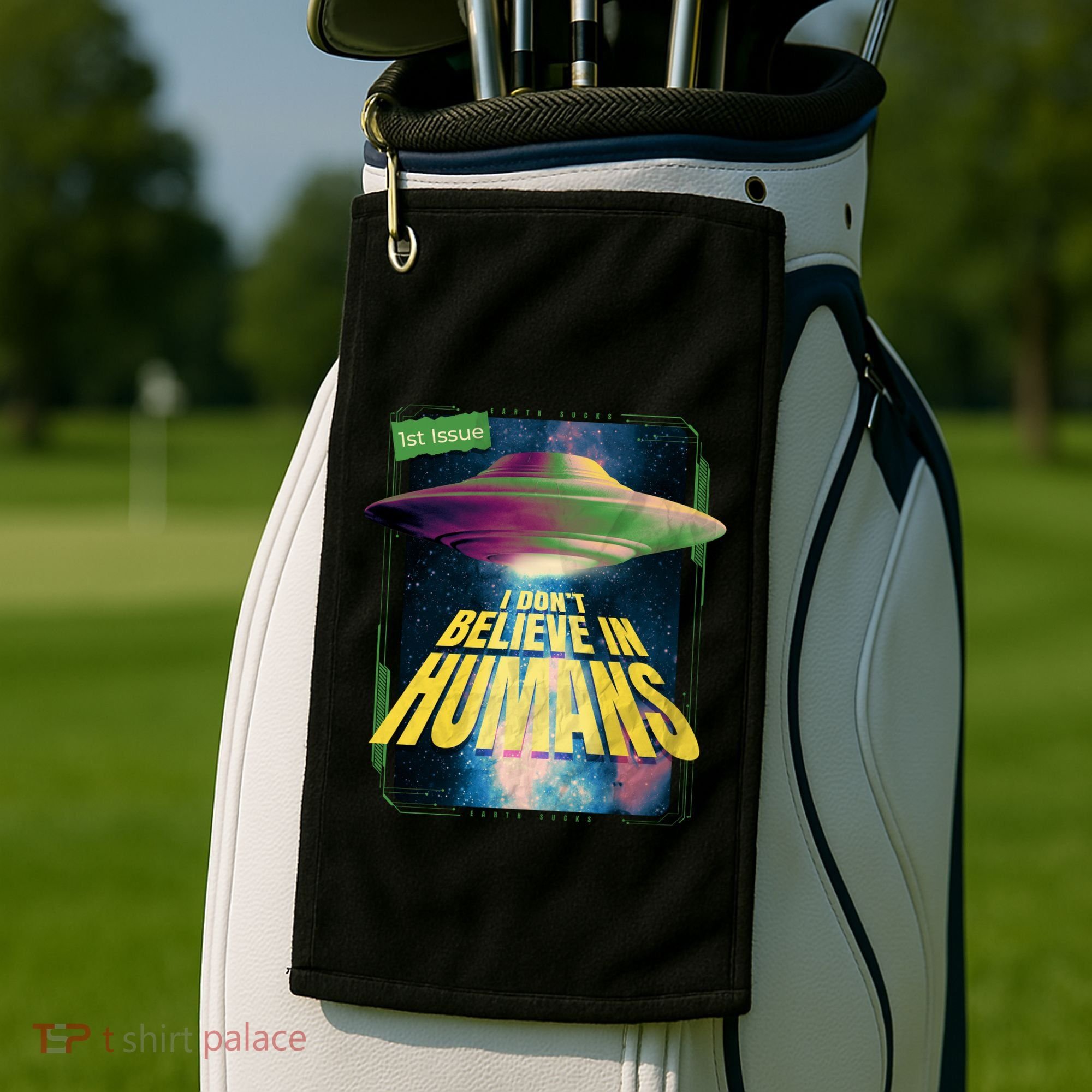 I Don't Believe In Humans UFO Golf Towel