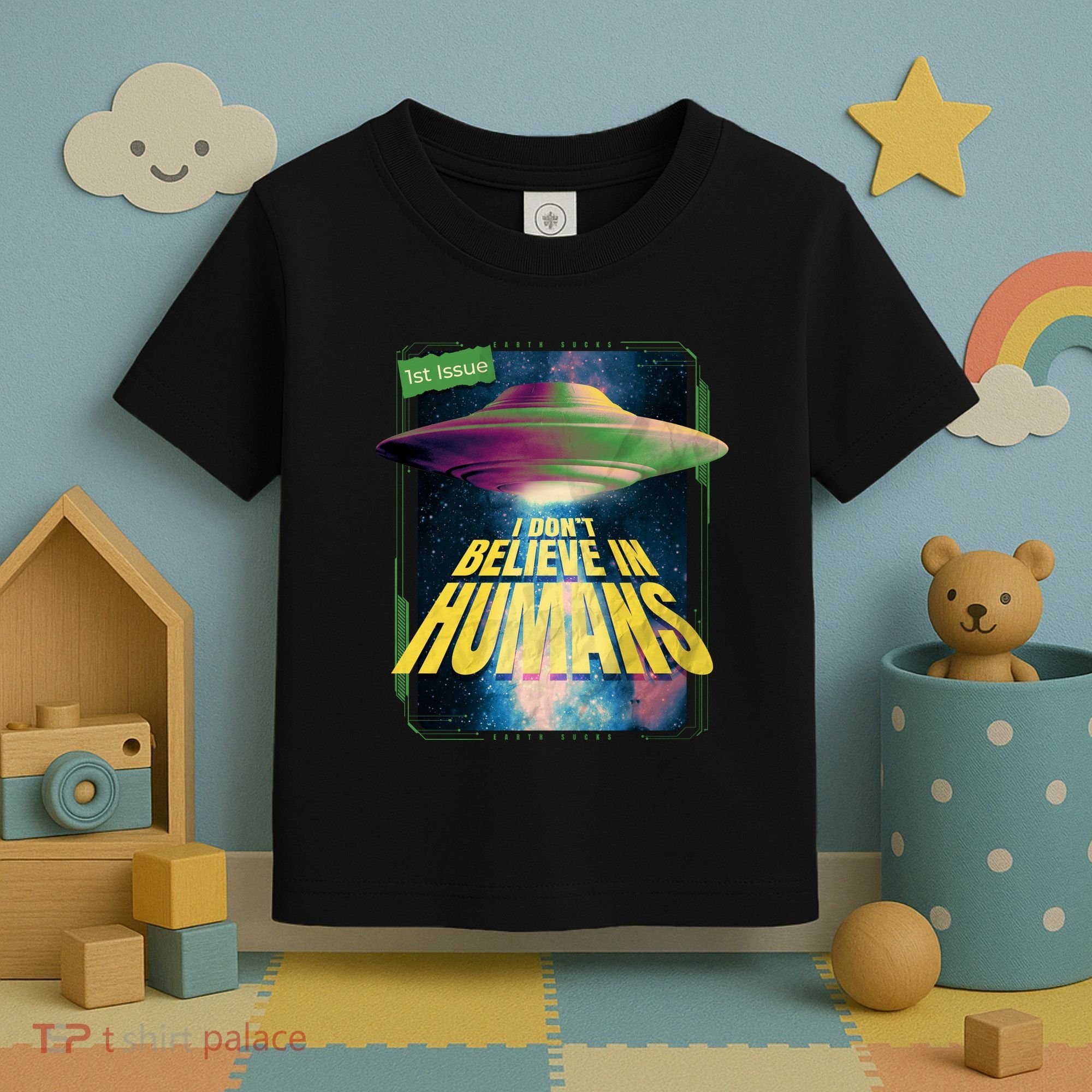 I Don't Believe In Humans UFO Toddler T-Shirt