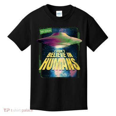 I Don't Believe In Humans UFO Kids T-Shirt