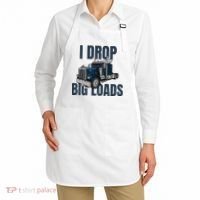 I Drop Big Loads Trucking Funny Trucker Truck Driver Apron thumb 2