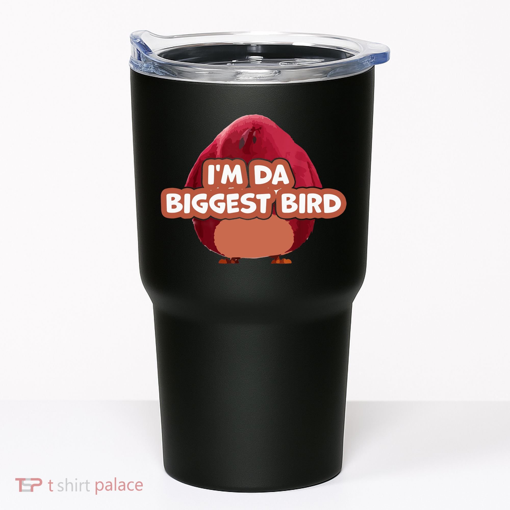 I'm Da Biggest Bird , I'm The Biggest Bird Meme Tumbler