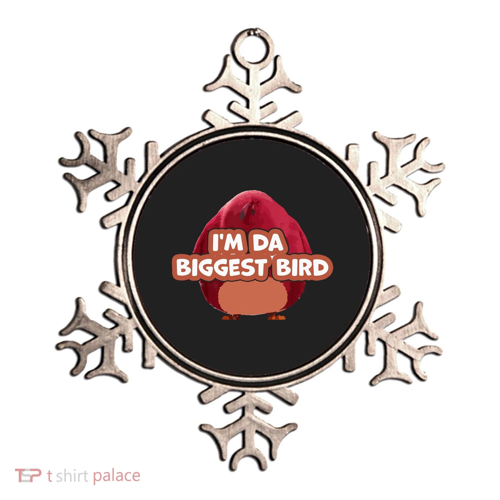 I'm Da Biggest Bird , I'm The Biggest Bird Meme Ornament