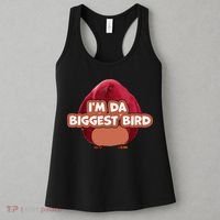 I'm Da Biggest Bird , I'm The Biggest Bird Meme Women's Tank Top thumb 3