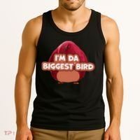 I'm Da Biggest Bird , I'm The Biggest Bird Meme Tank Top thumb 3