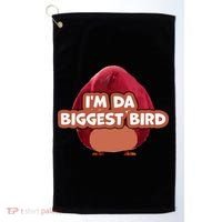 I'm Da Biggest Bird , I'm The Biggest Bird Meme Golf Towel thumb 0