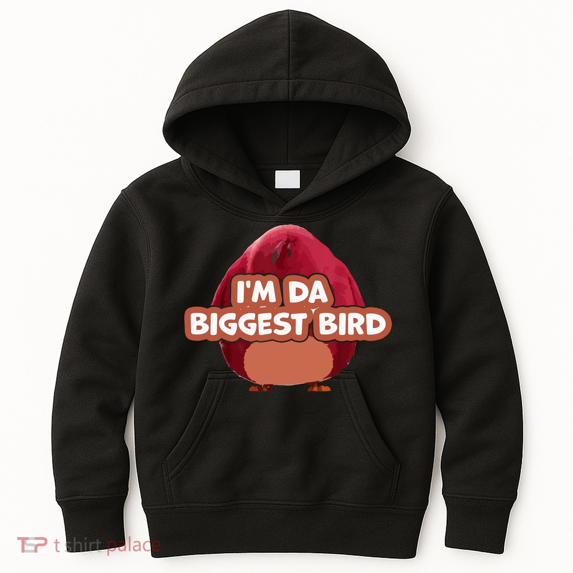 I'm Da Biggest Bird , I'm The Biggest Bird Meme Kids Hoodie