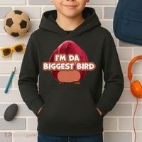 I'm Da Biggest Bird , I'm The Biggest Bird Meme Kids Hoodie thumb 2