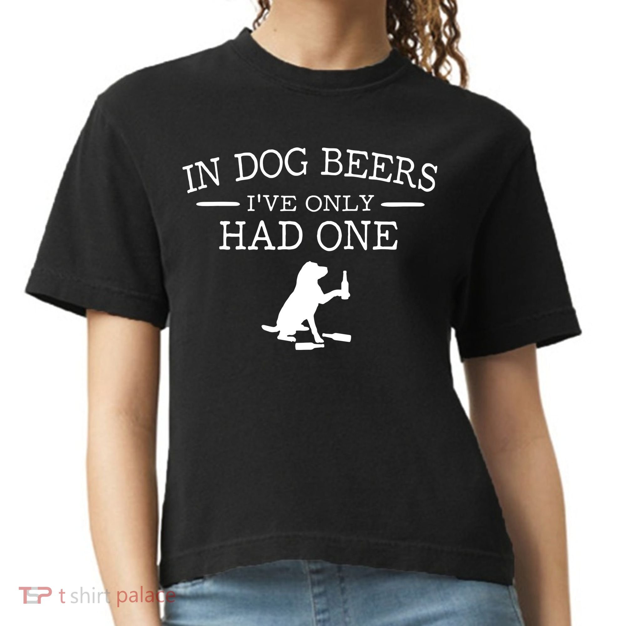 In Dog Beers I've Only Had One Comfort Colors Boxy T-Shirt