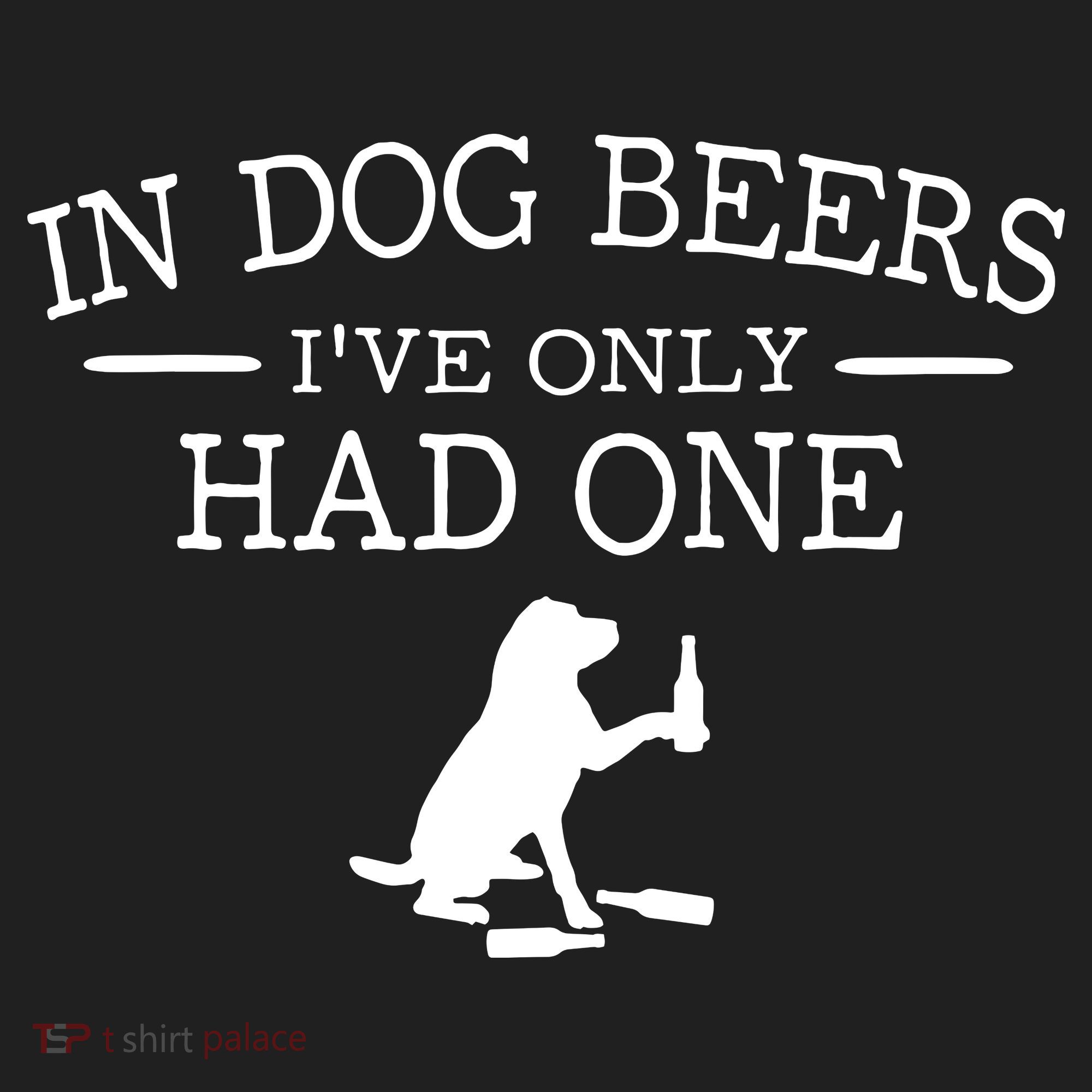 In Dog Beers I've Only Had One Comfort Colors Boxy T-Shirt