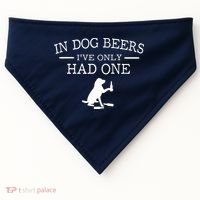 In Dog Beers I've Only Had One USA-Made Doggie Bandana thumb 0