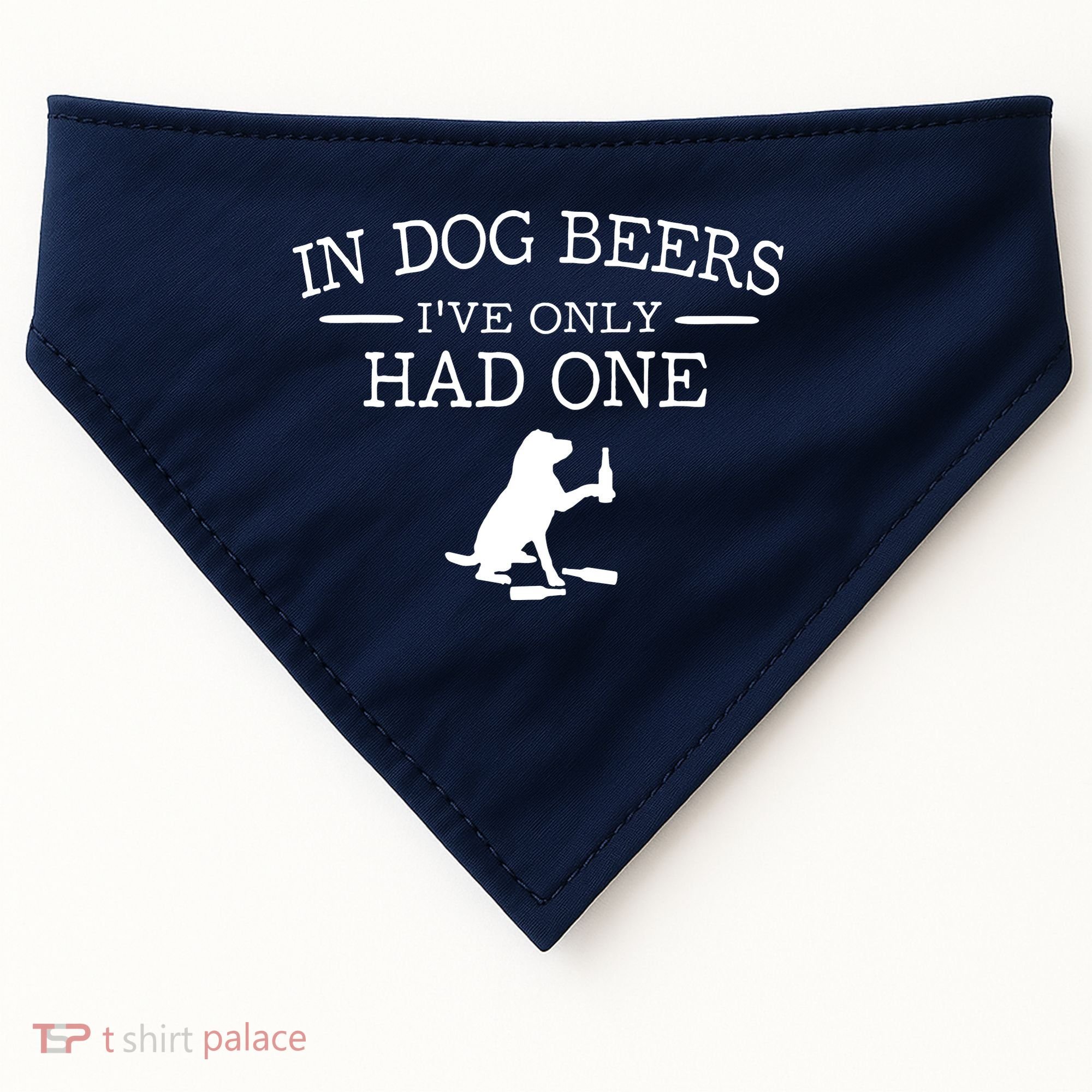 In Dog Beers I've Only Had One USA-Made Doggie Bandana