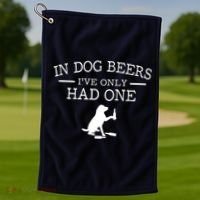 In Dog Beers I've Only Had One Golf Towel thumb 1