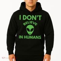 I Don't Believe In Humans Funny Alien Scifi Hoodie thumb 2