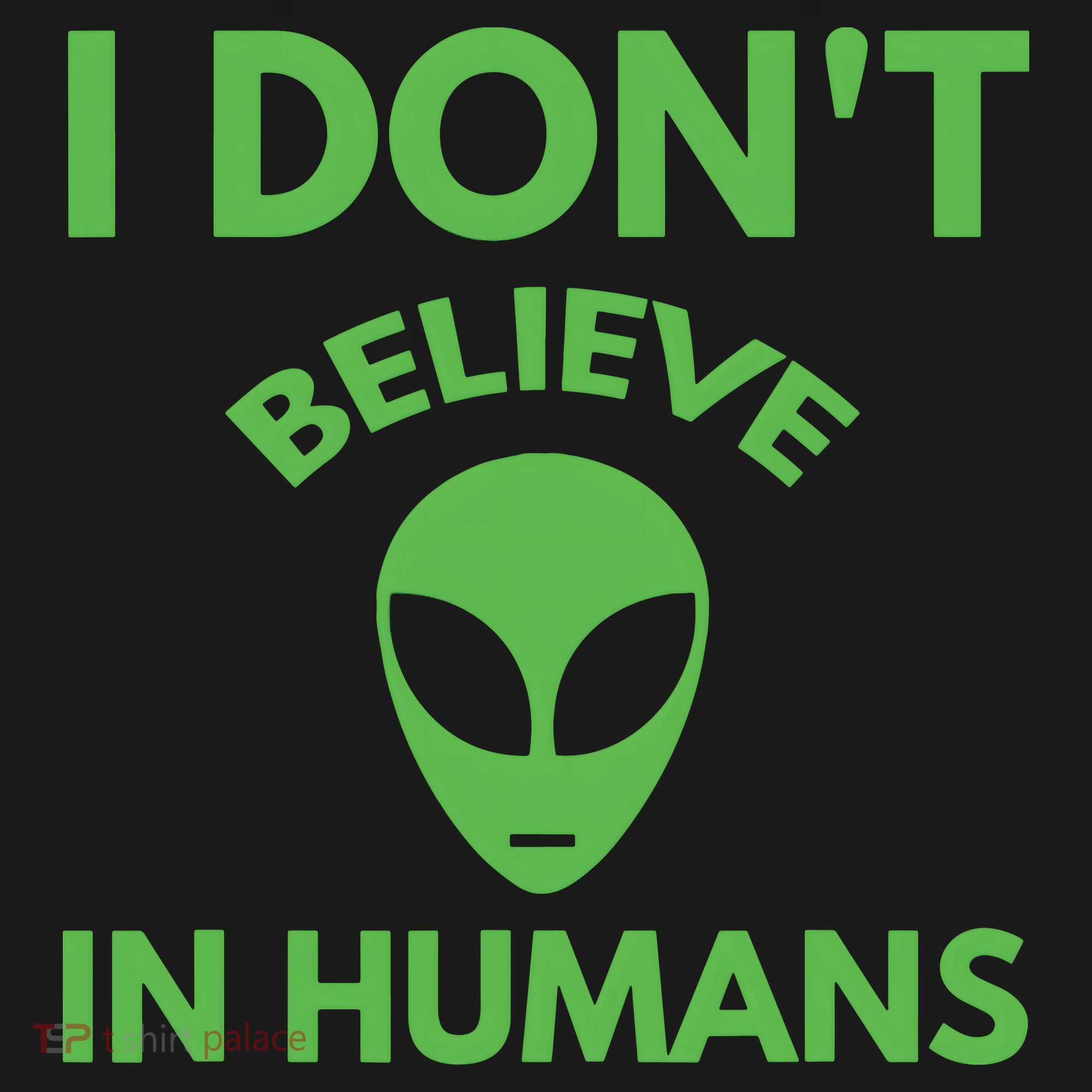 I Don't Believe In Humans Funny Alien Scifi Pajama Set