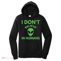 I Don't Believe In Humans Funny Alien Scifi Women's Hoodie thumb 0