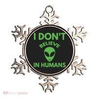 I Don't Believe In Humans Funny Alien Scifi Ornament thumb 0