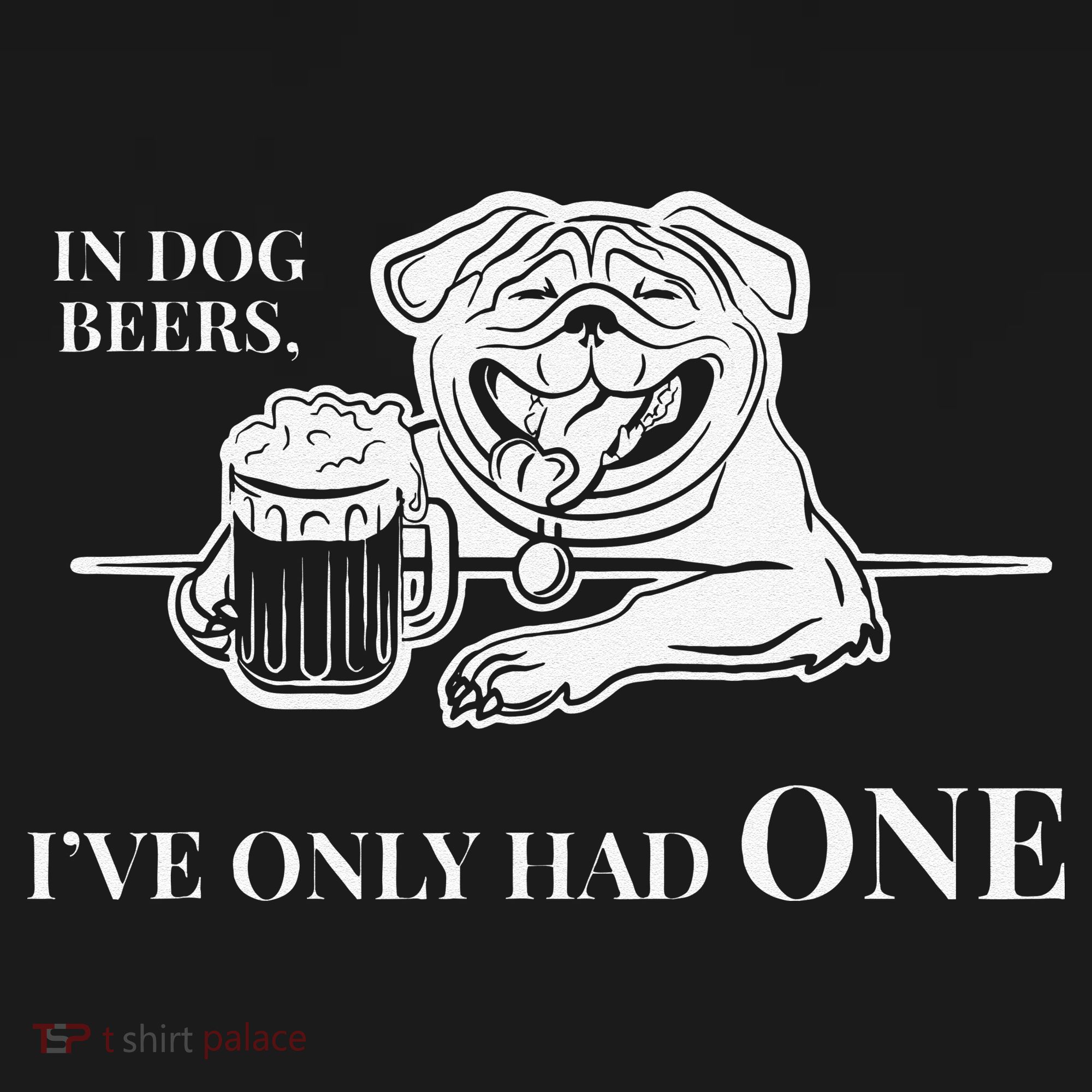 In Dog Beers Ive Only Had One Funny Drinking Apron