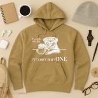In Dog Beers Ive Only Had One Funny Drinking Hoodie thumb 3