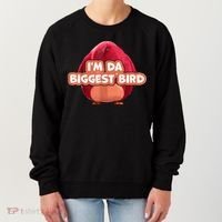 I'm Da Biggest Bird , I'm The Biggest Bird Meme Women's Sweatshirt thumb 0