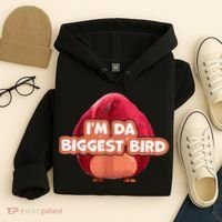 I'm Da Biggest Bird , I'm The Biggest Bird Meme Hoodie thumb 4