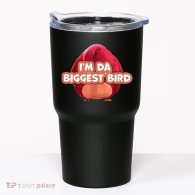 I'm Da Biggest Bird , I'm The Biggest Bird Meme Tumbler