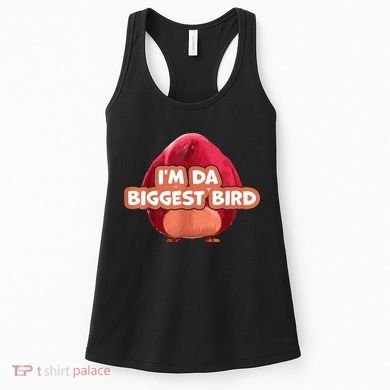 I'm Da Biggest Bird , I'm The Biggest Bird Meme Women's Tank Top