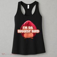 I'm Da Biggest Bird , I'm The Biggest Bird Meme Women's Tank Top thumb 3