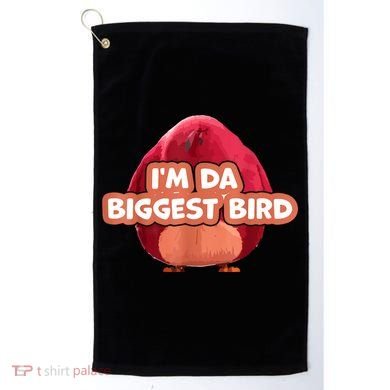 I'm Da Biggest Bird , I'm The Biggest Bird Meme Golf Towel