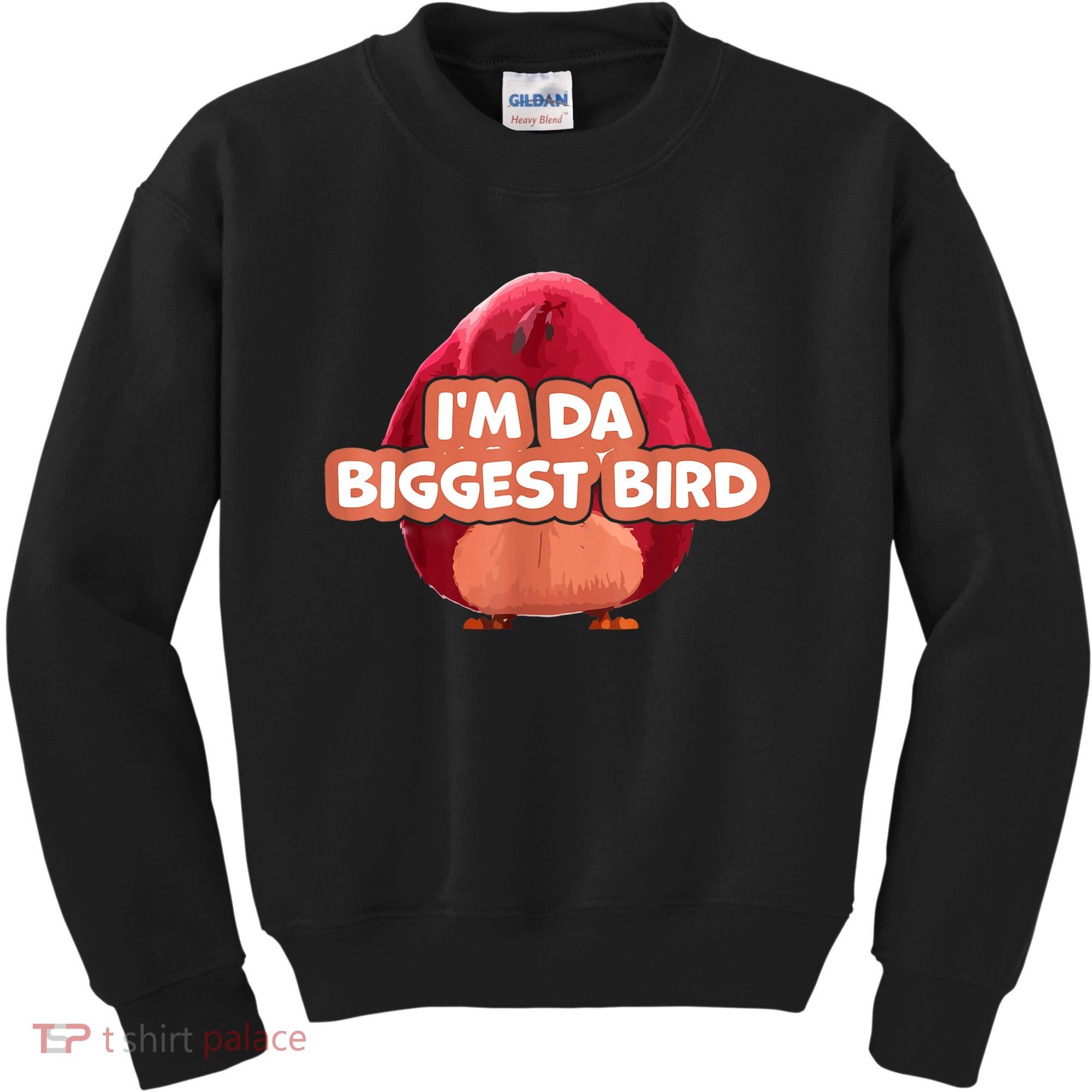 I'm Da Biggest Bird , I'm The Biggest Bird Meme Kids Sweatshirt