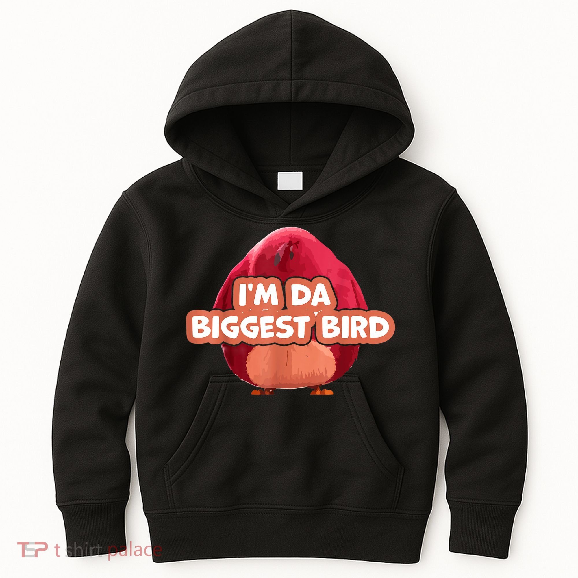 I'm Da Biggest Bird , I'm The Biggest Bird Meme Kids Hoodie
