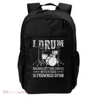 I Drum Because Hitting People With Sticks Is Frowned Upon Backpack thumb 0