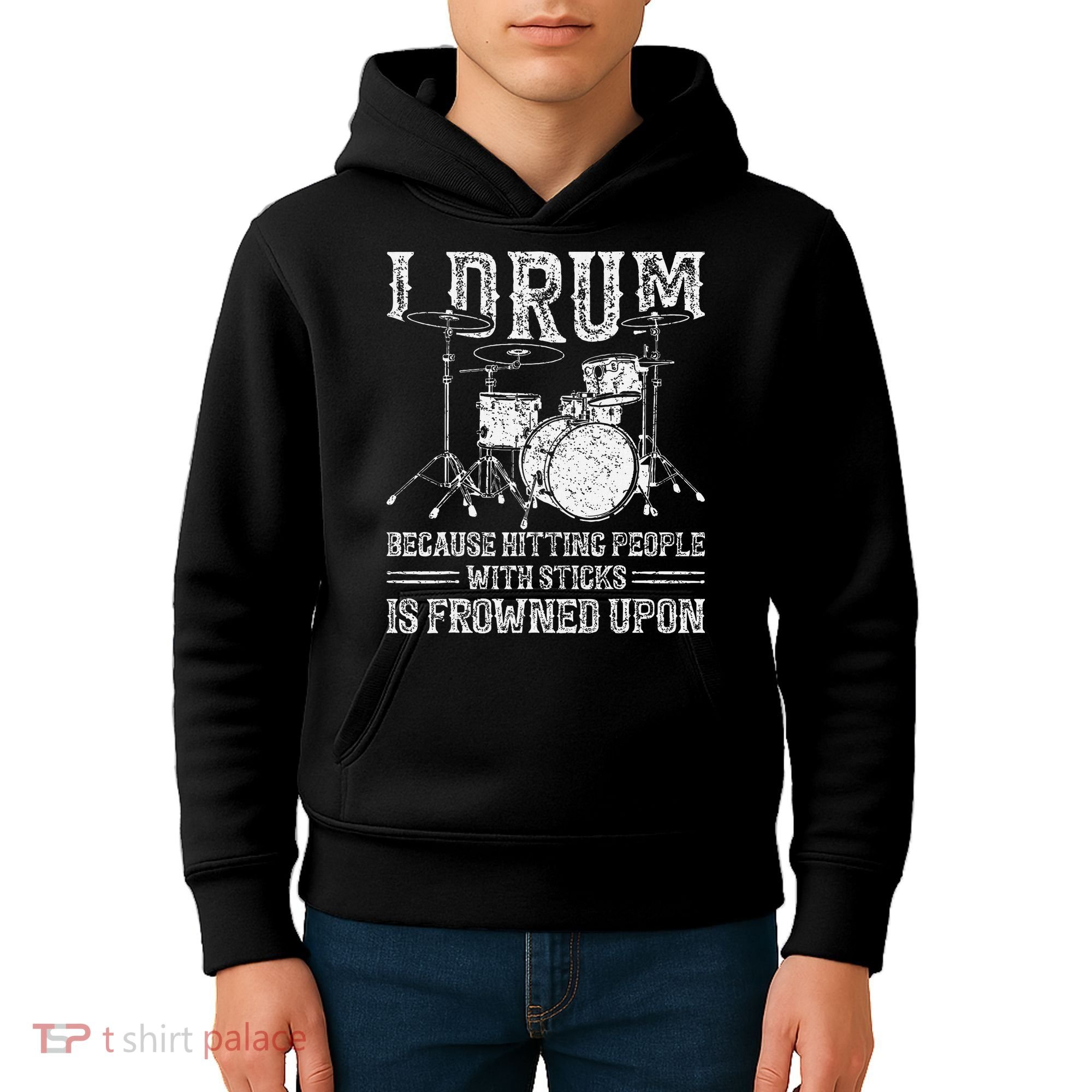 I Drum Because Hitting People With Sticks Is Frowned Upon Kids Hoodie