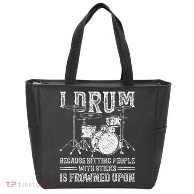 I Drum Because Hitting People With Sticks Is Frowned Upon Tote Bag