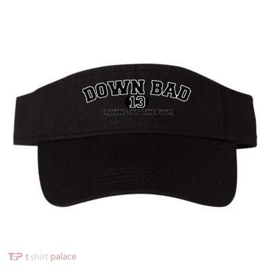 IM Down Bad Crying At The Gym Visor