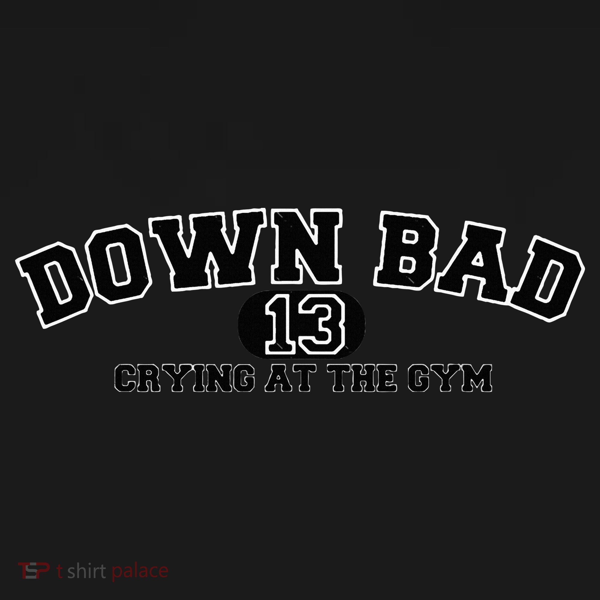 IM Down Bad Crying At The Gym Kids Long Sleeve Shirt