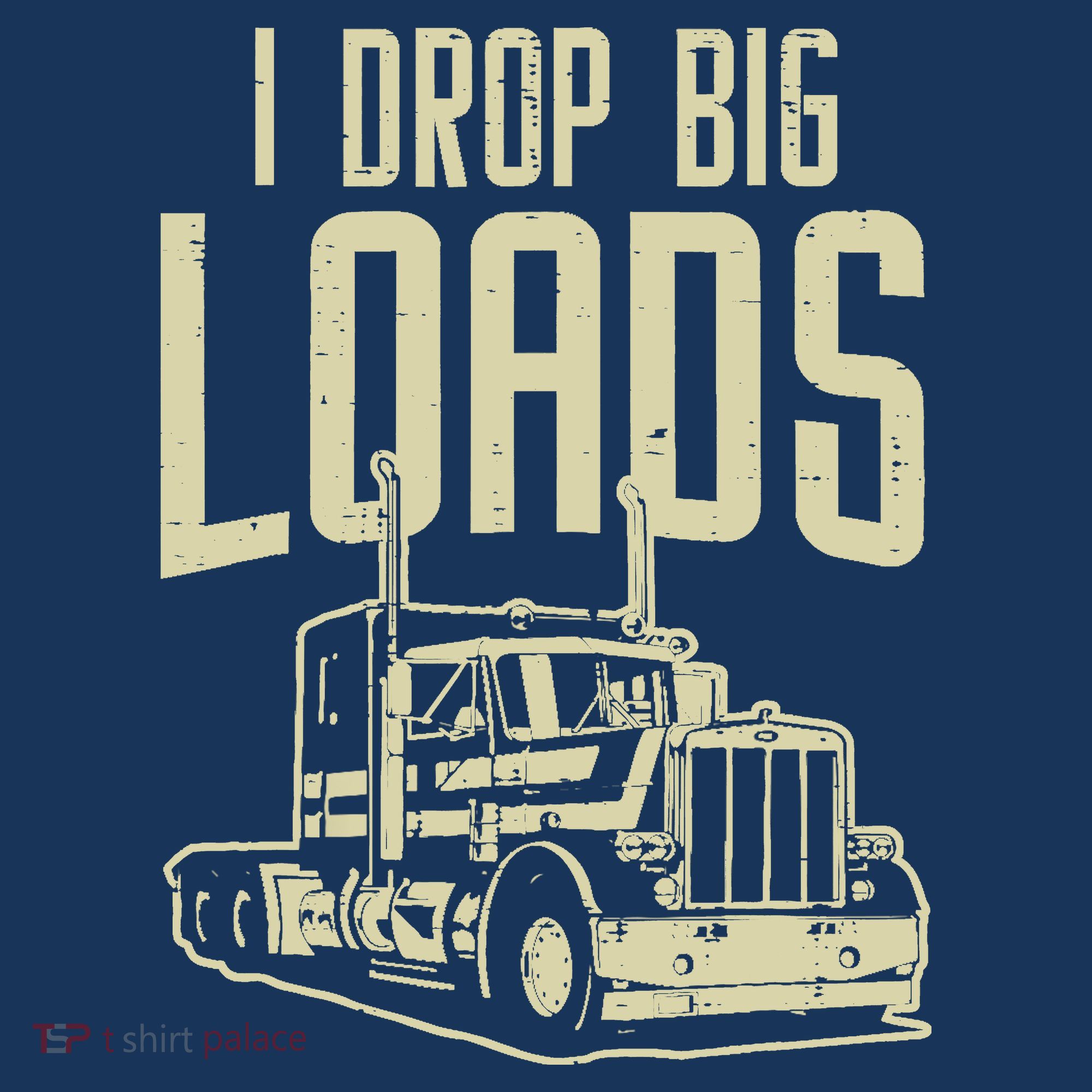 I Drop Big Loads Semi Truck Trucking Driver Trucker Gift Apron