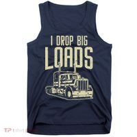 I Drop Big Loads Semi Truck Trucking Driver Trucker Gift Tank Top thumb 0