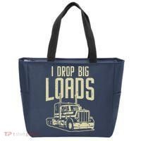 I Drop Big Loads Semi Truck Trucking Driver Trucker Gift Tote Bag thumb 0