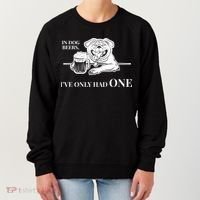 In Dog Beers I've Only Had One - Funny Drinking Women's Sweatshirt thumb 0