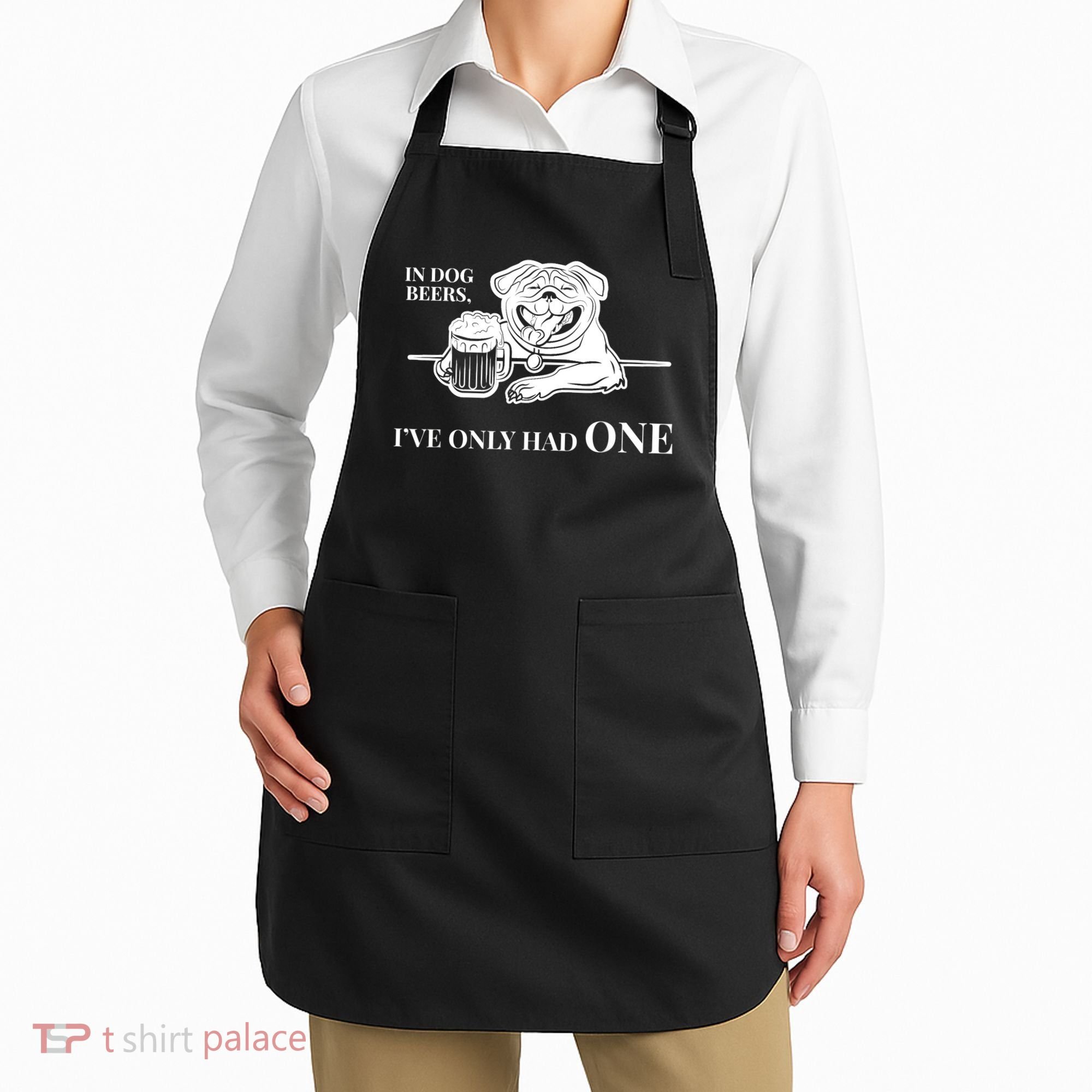In Dog Beers I've Only Had One - Funny Drinking Apron