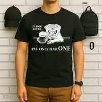 In Dog Beers I've Only Had One - Funny Drinking T-Shirt thumb 6