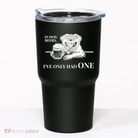 In Dog Beers I've Only Had One - Funny Drinking Tumbler thumb 0