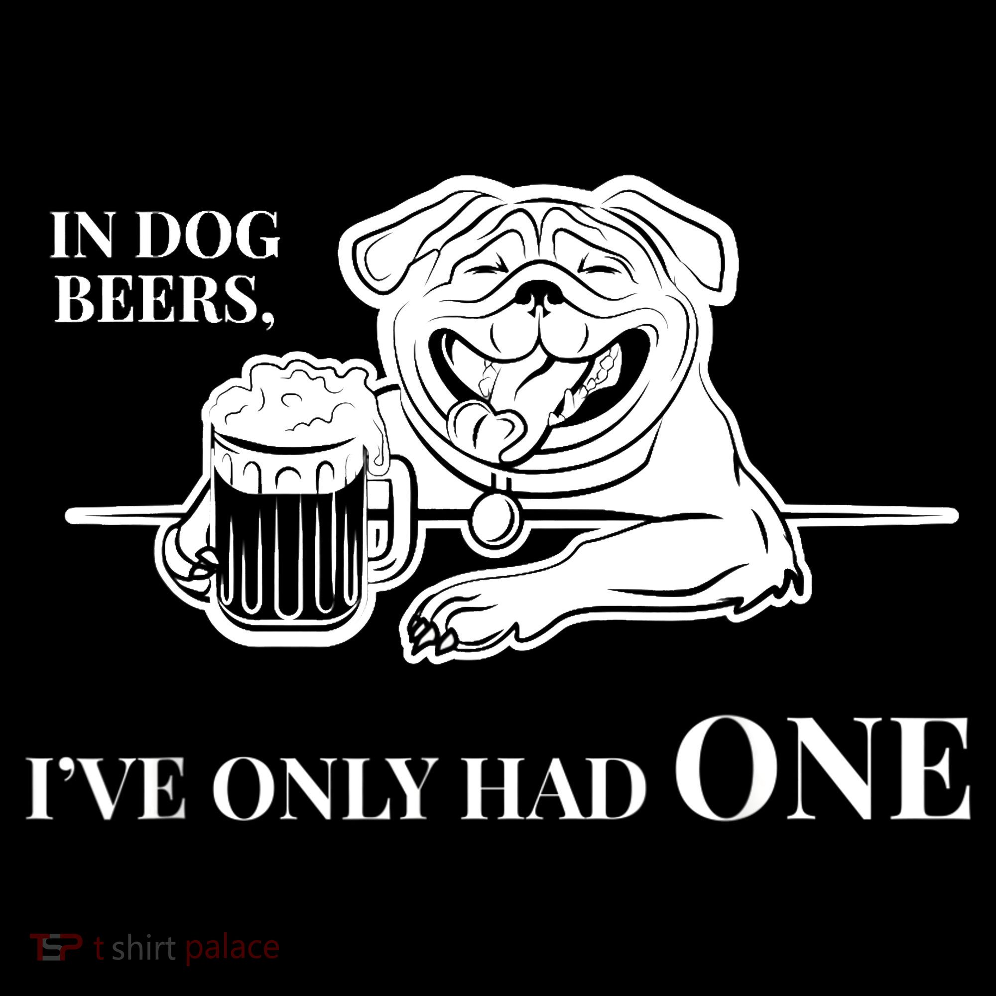 In Dog Beers I've Only Had One - Funny Drinking Women's Tank Top