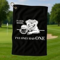 In Dog Beers I've Only Had One - Funny Drinking Golf Towel thumb 1
