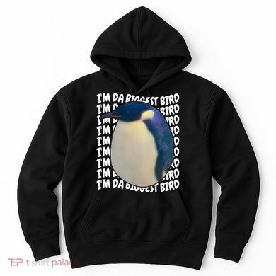 I'm Da Biggest Bird Meme For Bird Lovers Meme Enthusiasts Hoodie
